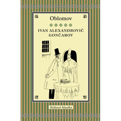 Oblomov - Alexandrovič Gončarov Ivan