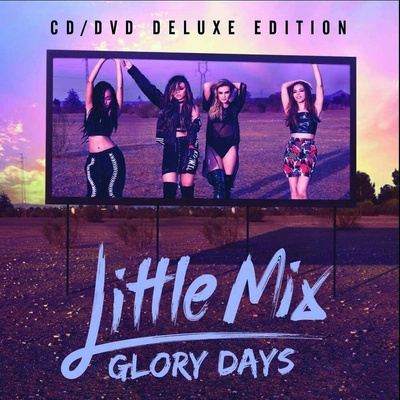 LITTLE MIX: GLORY DAYS CD