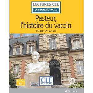Lecture Pasteur et l'histoire du vaccin niveau A1 (2025)