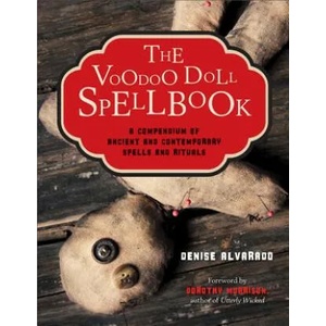 Voodoo Doll Spellbook | Denise Alvarado (ISBN: 9781578635542)