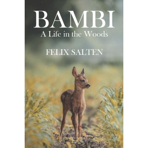 Bambi, A Life in the Woods | Felix Salten (ISBN: 9781434104885)