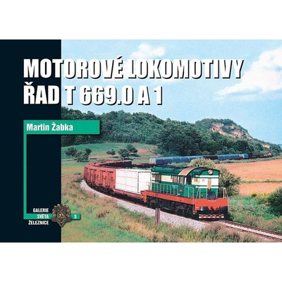 Motorové lokomotivy řad T 669.0 a 1 - Martin Žabka