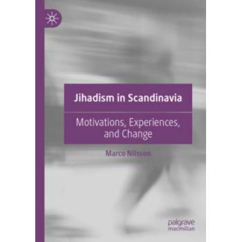 Jihadism in Scandinavia | Marco Nilsson