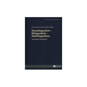 Monolingualism - Bilingualism - Multilingualism | Hanna Komorowska, Jaroslaw Krajka (ISBN: 9783631672150)