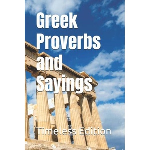 Greek Proverbs and Sayings | Timeless Edition (2025)
