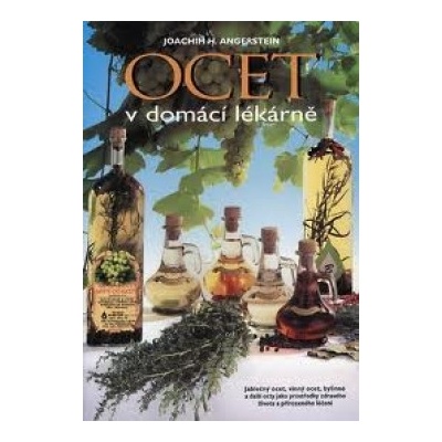 Ocet v domácí lékárně - Joachim H. Angerstein