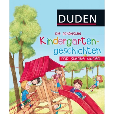 Die schnsten Kindergartengeschichten fr starke Kinder