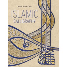 How to Read Islamic Calligraphy Ekhtiar Maryam D.Paperback