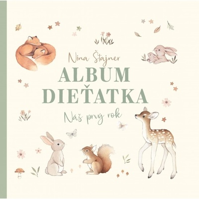 Album dieťatka: Náš prvý rok - Nina Stajner