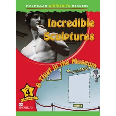 Macmillan Children's Readers Incredible Sculptures 4