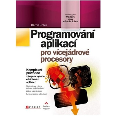 Programování aplikací pro vícejádrové procesory - Darryl Grove