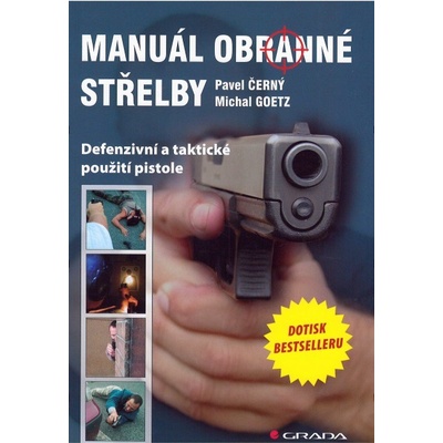 Manuál obranné střelby - Pavel Černý, Michal Goetz