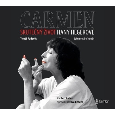 Carmen – Skutečný život Hany Hegerové - Tomáš Padevět