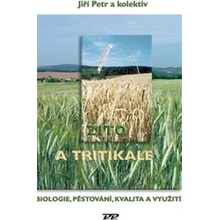 Žito a tritikale - Jiří Petr a kolektív