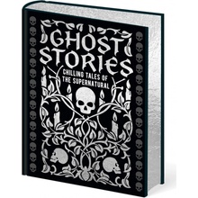 Ghost Stories - Guy de Maupassant, Joseph Sheridan Le Fanu, William Hope Hodgson, Montague Rhodes James, Edgar Allan Poe, Edith Wharton