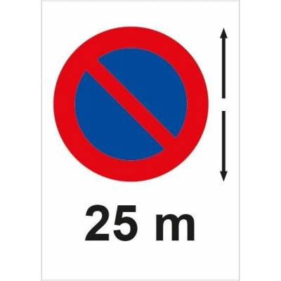 Plastová cedule A4 - 3 mm - Zákaz stání všech vozidel s šipkami a oznámením 25 m