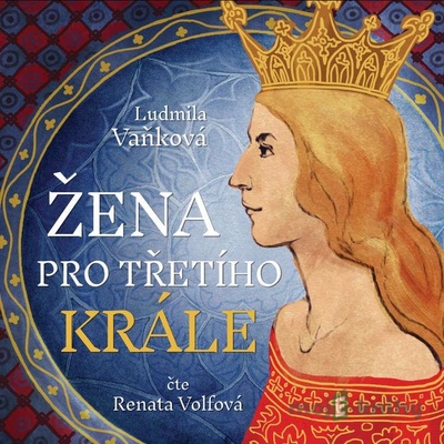 Žena pro třetího krále - Vaňková Ludmila