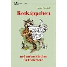 Rotkäppchen und andere Märchen für Erwachsene