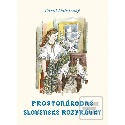 Prostonárodné slovenské rozprávky- Zväzok II. - Pavol Dobšinský