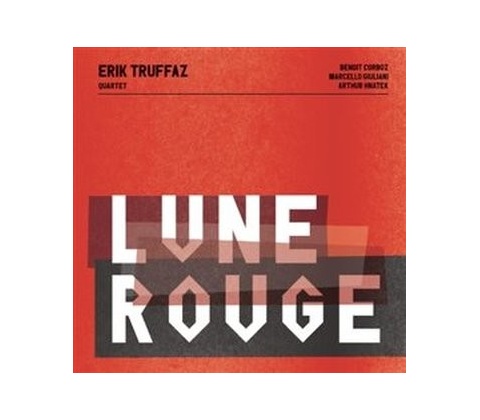 TRUFFAZ, ERIK - LUNE ROUGE CD