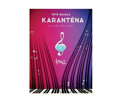 Karanténa - Petr Bazala
