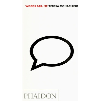 Words Fail Me - Teresa Monachino