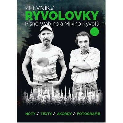 Zpěvník Ryvolovky Písně Wabiho a Mikiho Ryvolů 3. díl – Hledejceny.cz