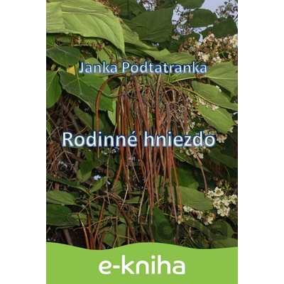 Rodinné hniezdo - Janka Podtatranka