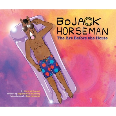 Bojack Horseman: The Art Before the Horse - Chris McDonnell, Abrams
