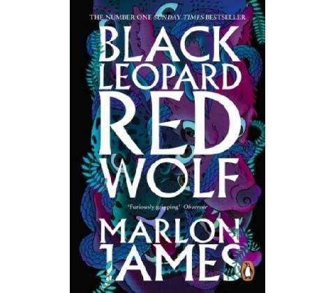 Black Leopard, Red Wolf - Marlon James
