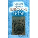 Feťák - William S. Burroughs