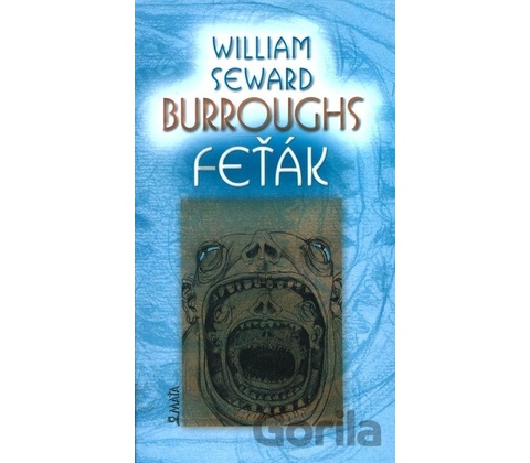 Feťák - William S. Burroughs