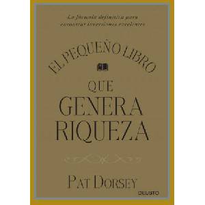 El pequeño libro que genera riqueza | PAT DORSEY (ISBN: 9788423424887)