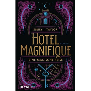 Hotel Magnifique - Eine magische Reise | Bettina Spangler (2023)