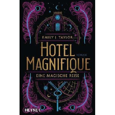 Hotel Magnifique - Eine magische Reise | Bettina Spangler