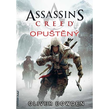 Assassin´s Creed 5: Opuštěný - Oliver Bowden