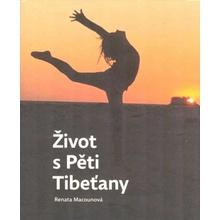 Život s Pěti Tibeťany - Macounová Renata