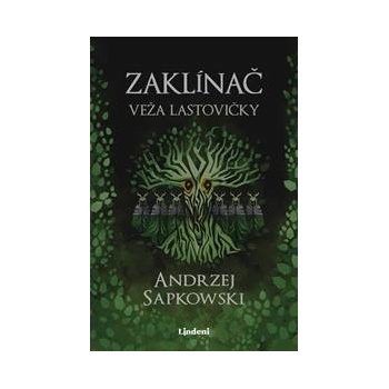 Zaklínač VI Veža lastovičky - Andrzej Sapkowski