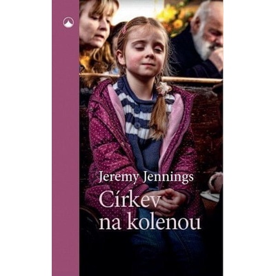 Církev na kolenou - Dynamická modlitba v místním církevním společenství