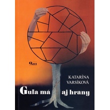 Katarína Varsíková - Guľa má aj hrany