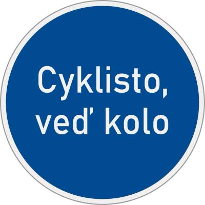 Dopravní značka C14a(V) Jiný příkaz - Cyklisto veď kolo