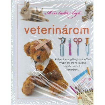 A čo takto byť…… veterinárom