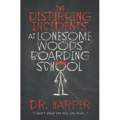 Disturbing Incidents at Lonesome Woods Boarding School | Harper