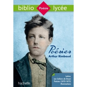 Bibliolycée - Poésies (dont les Cahiers de Douai), Arthur Rimbaud | Arthur Rimbaud, Françoise Auger Codaccioni (ISBN: 9782013949798)