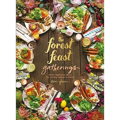 Forest Feast Gatherings Gleeson Erin