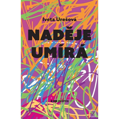 Naděje umírá