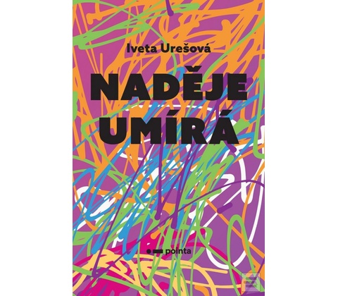 Naděje umírá
