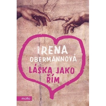 Láska jako Řím - Irena Obermannová