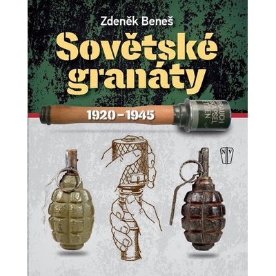 Sov ětské granáty v období 1920–1945 Zdeněk Beneš