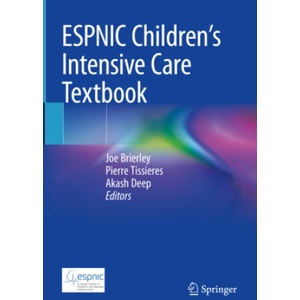 ESPNIC Children's Intensive Care Textbook | Joe Brierley, Akash Deep, Pierre Tissieres (ISBN: 9783031647611)